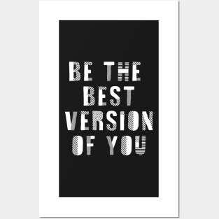 Be the best version of you Posters and Art